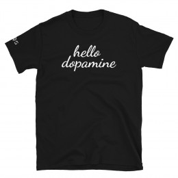 Hello Dopamine T-Shirt (unisex)